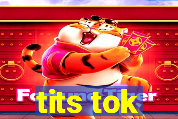 tits tok